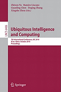 Ubiquitous Intelligence and Computing: 7th International Conference, UIC 2010, Xi'an, China, October 26-29, 2010, Proceedings