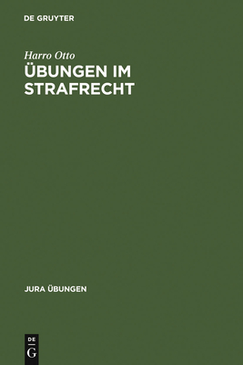 Ubungen Im Strafrecht - Otto, Harro