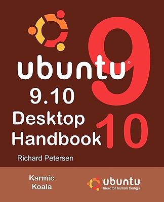 Ubuntu 9.10 Desktop Handbook - Petersen, Richard Leland