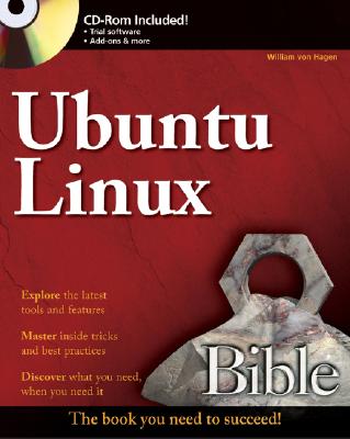 Ubuntu Linux Bible - Von Hagen, William