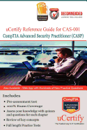 Ucertify Reference Guide for Comptia Advance Security Professional (Casp): Comptia Advance Security Professional (Casp)