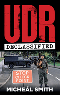 UDR: Declassified