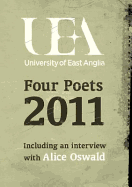 UEA Creative Writing: Four Poets 2011