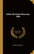 Ueber Die Emtio Bonorum, 1850