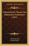 Uebersicht Der Theorie Der Elliptischen Funktionen (1863)