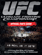 UFC Ultimate Fighting Championship: Official Fan's Guide
