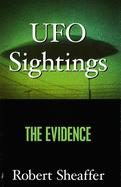 UFO Sightings: The Evidence