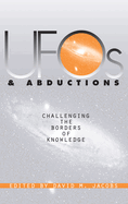 UFOs and Abductions: Challenging the Borders of Knowledge