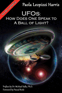 UFOs: How Does One Speak to a Ball of Light?