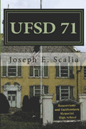 Ufsd 71: A School Novel