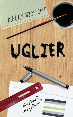 Uglier - Vincent, Kelly