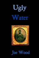Ugly Water