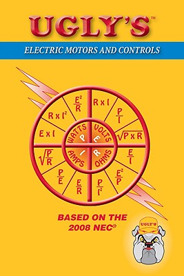 Ugly's Electric Motors and Controls - Rosenberg, Paul A, and Jones and Barltett Publishers, and Jones, & Bartlett