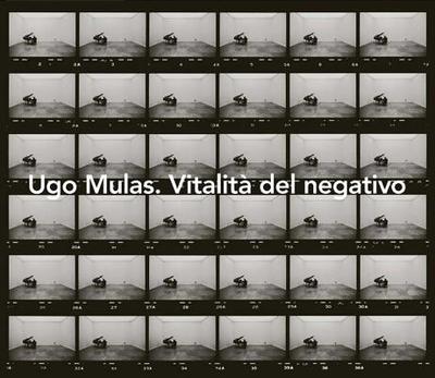 Ugo Mulas. Vitalit del Negativo - Sergio, Giuliano (Editor), and Oliva, Achille Bonito (Text by)