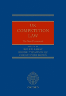 UK Competition Law: The New Framework