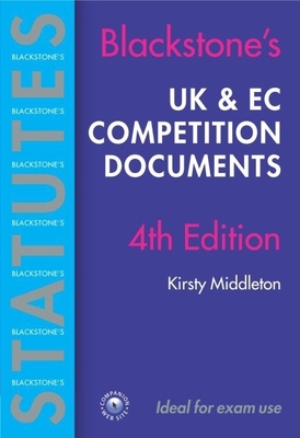 UK & EC Competition Documents - Middleton, Kirsty (Editor)