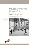 UK Illustrative Financial Statements: Ifrs and UK Gaap (Frs 101) Example Accounts for 2015 Year Ends