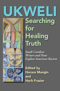 Ukweli: The Search for Healing Truth