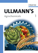 Ullmann's Agrochemicals, 2 Volumes - Wiley-Vch (Editor)