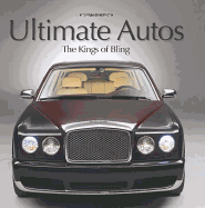 Ultimate Autos: The Kings of Bling