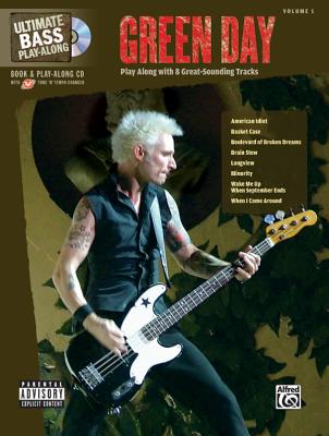 Ultimate Bass Play-Along Green Day: Play Along with 8 Great-Sounding Tracks (Authentic Bass Tab), Book & CD - Green Day