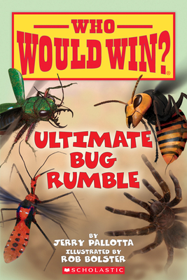 Ultimate Bug Rumble (Who Would Win?): Volume 17 - Pallotta, Jerry