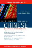 Ultimate Chinese (Mandarin) Beginner-Intermediate (Book) - Living Language, and Humphries, Jennifer
