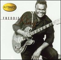 Ultimate Collection - Freddie King