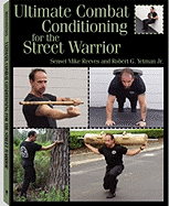 Ultimate Combat Conditioning for the Street Warrior
