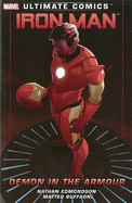 Ultimate Comics Iron Man: Demon In The Armour