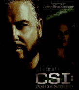 Ultimate CSI: Crime Scene Investigation - Marrinan, Corinne, and Parker, Steve, and Bruckheimer, Jerry (Foreword by)