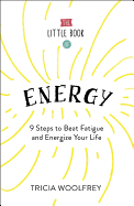 Ultimate Energy: How To Get From Tired To Inspired