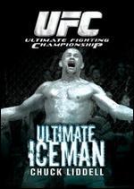 Ultimate Fighting Championship: Ultimate Iceman - Chuck Liddell