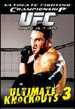 Ultimate Fighting Championship: Ultimate Knockouts, Vol. 3