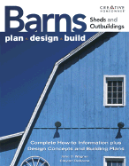 Ultimate Guide to Barns, Sheds and Outbuildings: Plan, Design, Build - DeKorne, Clayton, and Wagner, John D