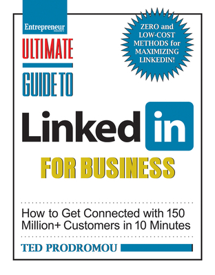 Ultimate Guide to Linked In for Business - Prodromou, Ted