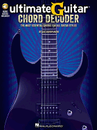 Ultimate Guitar Chord Decoder: The Most Essential Chords for All Guitar Styles