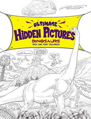 Ultimate Hidden Pictures: Dinosaurs - Tallarico, Tony