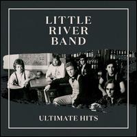 Ultimate Hits - Little River Band