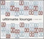 Ultimate Lounge - Various Artists