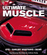 Ultimate Muscle: GTO Shelby Mustang Hemi - Zazarine, Paul, and Corcoran, Tom, and Young, Anthony