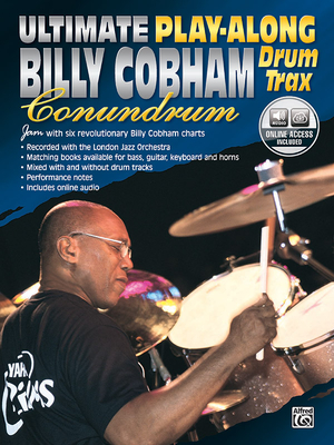 Ultimate Play-Along Drum Trax Billy Cobham Conundrum: Jam with Six Revolutionary Billy Cobham Charts, Book & Online Audio - Cobham, Billy