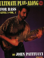 Ultimate Play-Along for Bass, Vol 1: Level 1, Book & CD