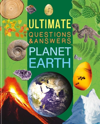 Ultimate Questions & Answers Planet Earth: Photographic Fact Book - Igloobooks
