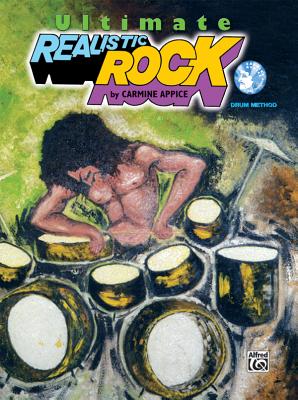 Ultimate Realistic Rock: Book, 2 Cds, & DVD - Appice, Carmine