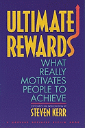 Ultimate Rewards: What Really Motivates People to Achieve