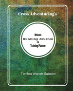Ultimate Running Journal & Training Planner