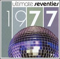 Ultimate Seventies: 1977 - Various Artists