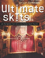 Ultimate Skits:: 20 Parables for Driving Home Your Point
