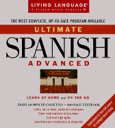 Ultimate Spanish: Advanced: Cassette/Book Package - Holodyk, Daniel, and Living Language